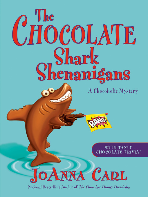 Title details for The Chocolate Shark Shenanigans by JoAnna Carl - Available